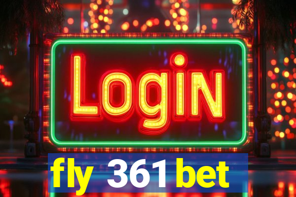 fly 361 bet